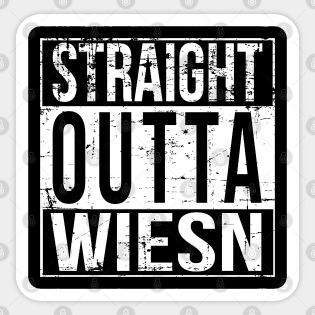 Oktoberfest Festzelt T-Shirt STRAIGHT OUTTA WIESN Sticker by sheepmerch